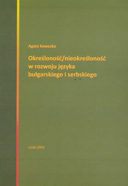 okładka Określoność / nieokreśloność w rozwoju języka bułgarskiego i serbskiego książka | Anna Kawecka
