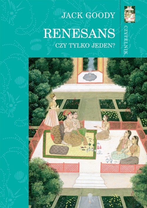 okładka Renesans Czy tylko jeden? książka | Jack Goody