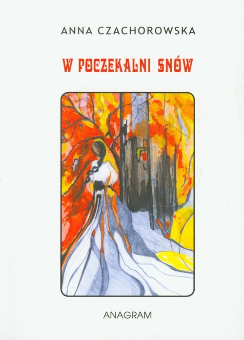 okładka W poczekalni snów książka | Anna Czachorowska