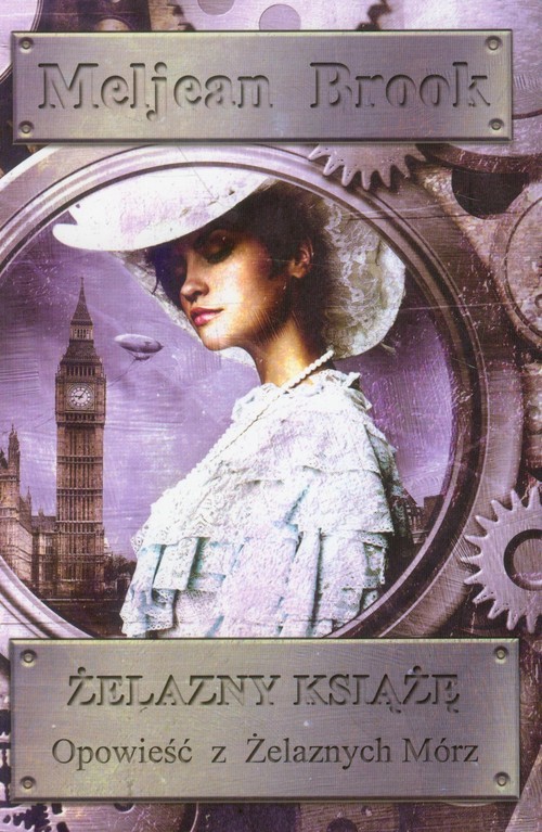 okładka Żelazny Książę Opowieść z Żelaznych Mórz książka | Brook Meljean