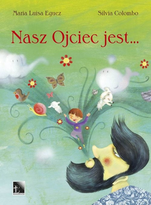 okładka Nasz Ojciec jest... książka | Maria Luisa Eguez, Silvia Colombo