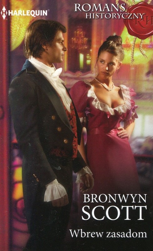 okładka Wbrew zasadom książka | Bronwyn Scott