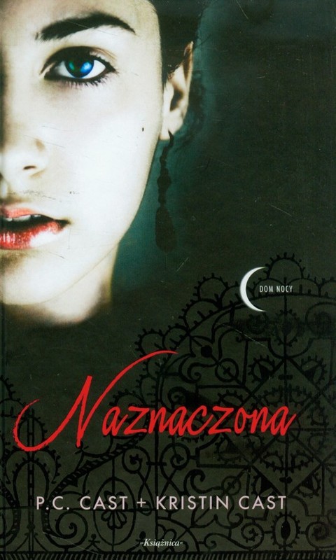 okładka Naznaczona Tom 1 książka | P.C. Cast, Kristin Cast