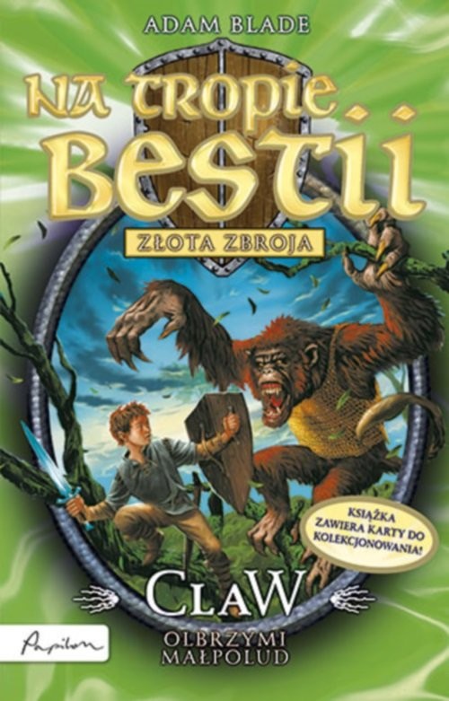 okładka Na tropie bestii Złota zbroja Claw olbrzymi małpolud książka | Adam Blade