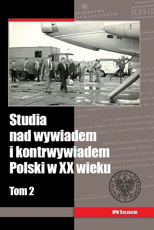 okładka Studia nad wywiadem i kontrwywiadem Polski w XX wieku Tom 2 książka
