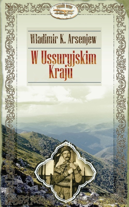 okładka W Ussuryjskim Kraju książka | Władimir K. Arsenjew