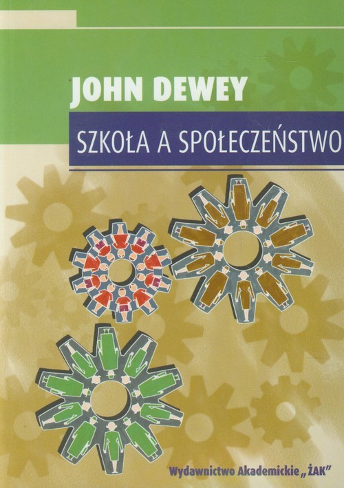 okładka Szkoła a społeczeństwo książka | Dewey John