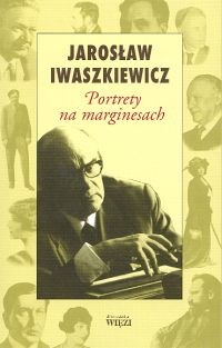 okładka Portrety na marginesach książka | Jarosław Iwaszkiewicz