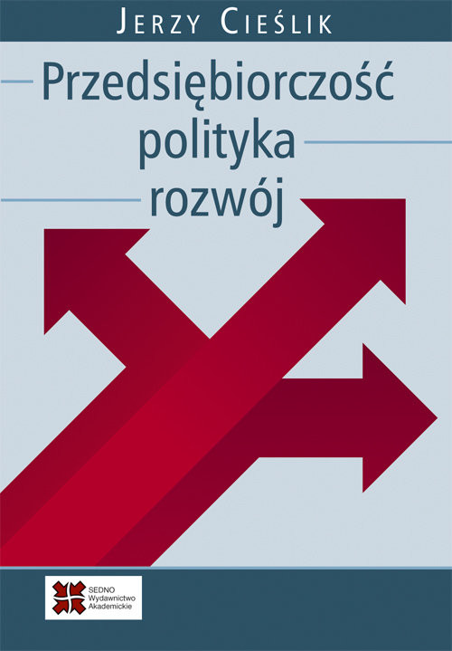 okładka Przedsiębiorczość polityka rozwój książka | Jerzy Cieślik