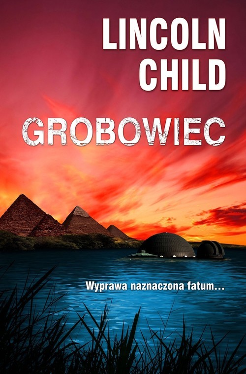 okładka Grobowiec książka | Lincoln Child