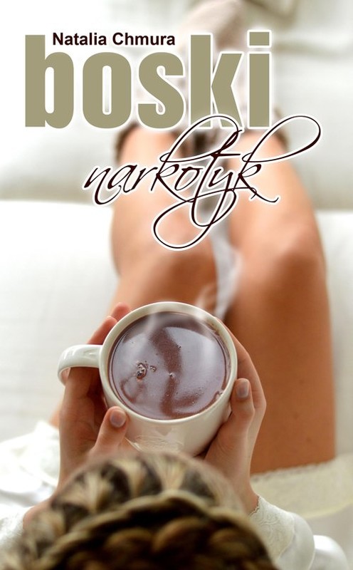 okładka Boski narkotyk książka | Natalia Chmura