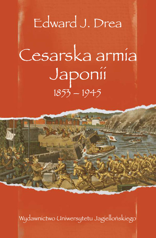okładka Cesarska armia Japonii 1853-1945 książka | Edward J. Drea