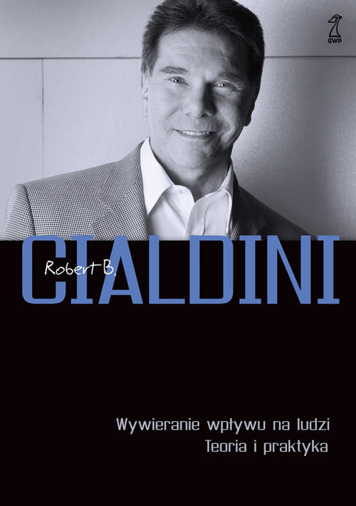 okładka Wywieranie wpływu na ludzi Teoria i praktyka książka | Robert Cialdini