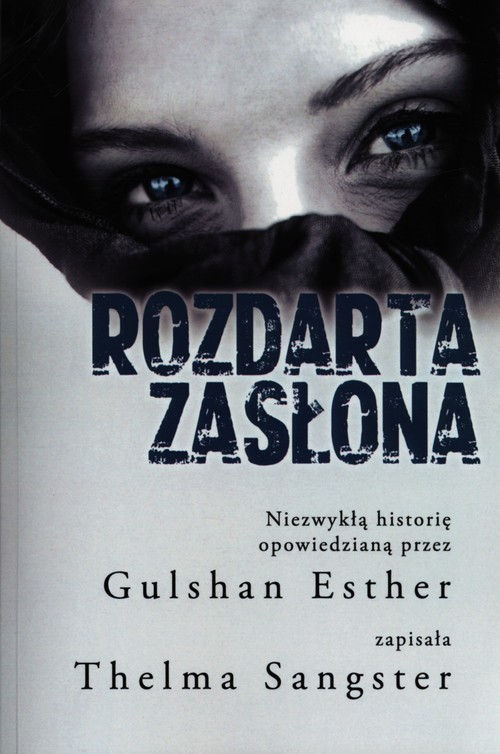 okładka Rozdarta zasłona książka | Esther Gulshan, Thelma Sangster