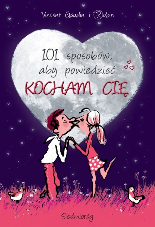 okładka 101 sposobów aby powiedzieć Kocham Cię książka | Vincent Gaudin
