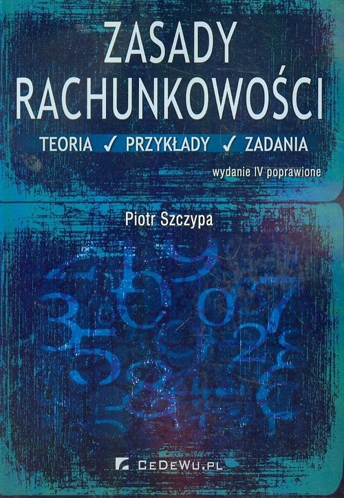 okładka Zasady rachunkowości Teoria przykłady zadania książka | Piotr Szczypa