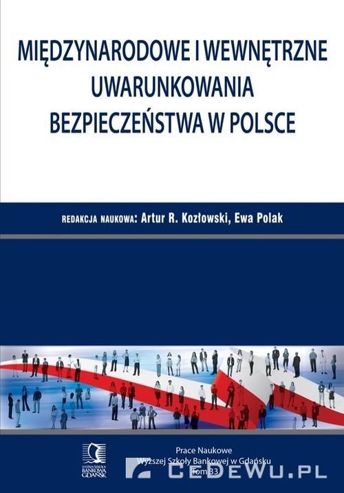 okładka Międzynarodowe i wewnętrzne uwarunkowania bezpieczeństwa w Polsce książka
