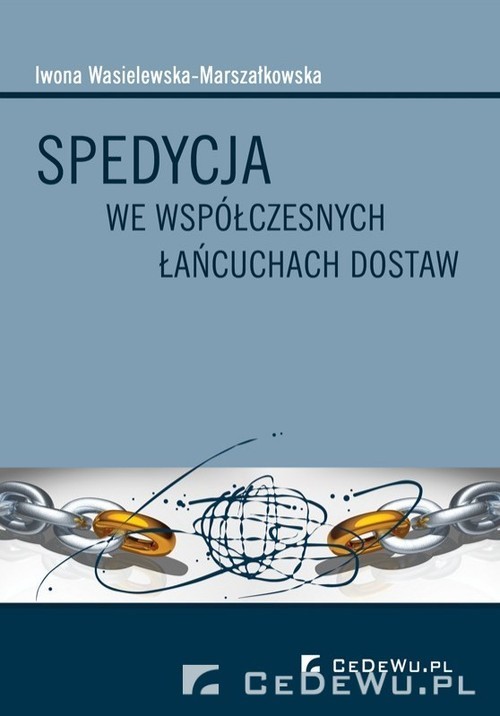 okładka Spedycja we wspołczesnych łańcuchach dostaw książka | Iwona Wasielewska-Marszałkowska