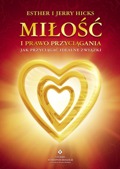 okładka Miłość i prawo przyciągania Jak przyciągać idealne związki książka