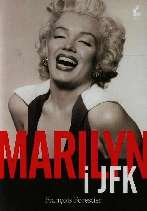 okładka Marilyn i JFK książka | François Forestier