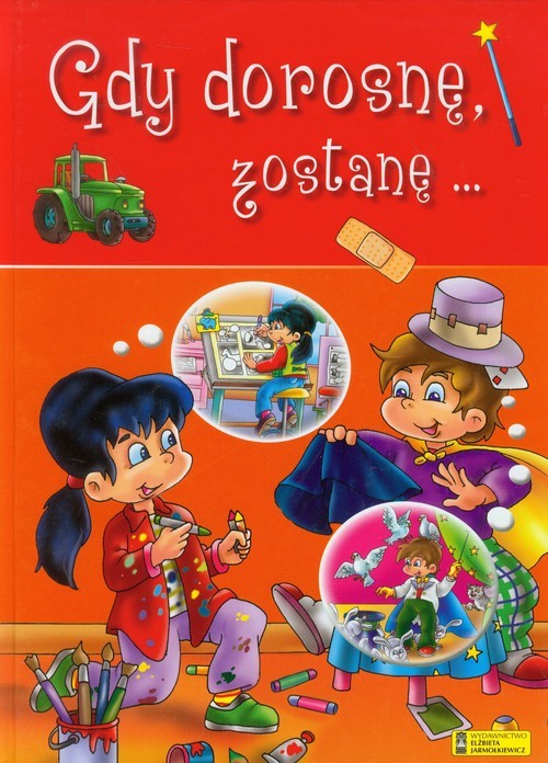 okładka Gdy dorosnę zostanę książka