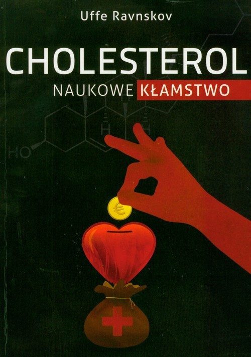 okładka Cholesterol naukowe kłamstwo książka | Uffe Ravnskov