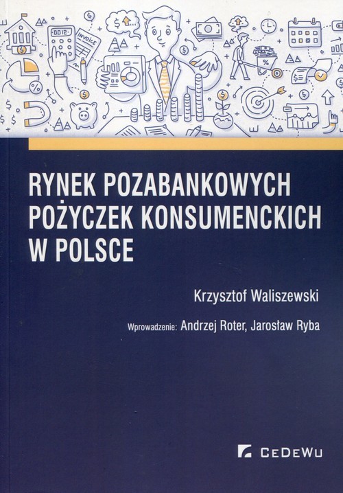 okładka Rynek pozabankowych pożyczek konsumenckich w Polsce książka | Krzysztof Waliszewski