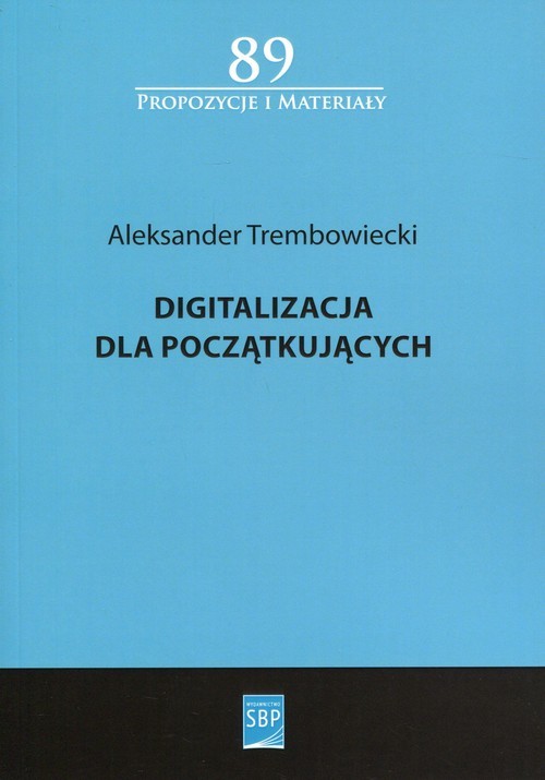 okładka Digitalizacja dla początkujących książka | Aleksander Trembowiecki