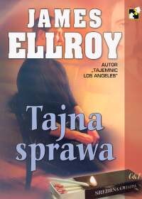 okładka Tajna sprawa książka | James Ellroy