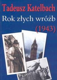 okładka Rok złych wróżb książka | Tadeusz Katelbach