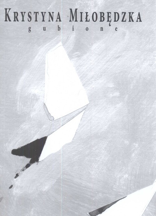 okładka Gubione książka | Miłobędzka Krystyna