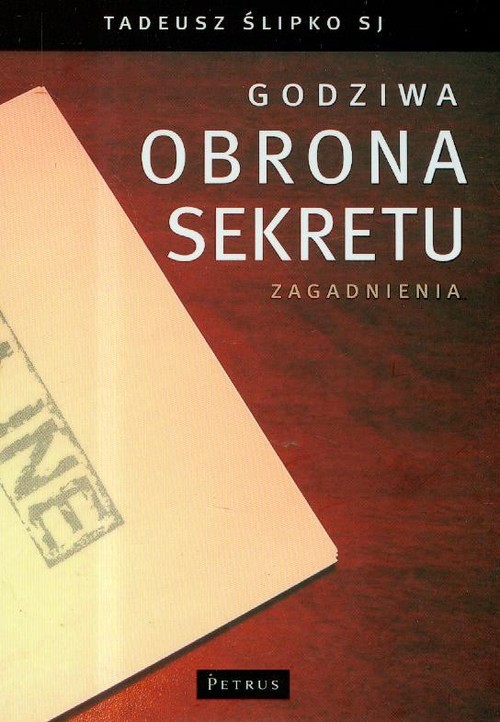 okładka Godziwa obrona sekretu. Zagadnienia książka | Tadeusz Ślipko