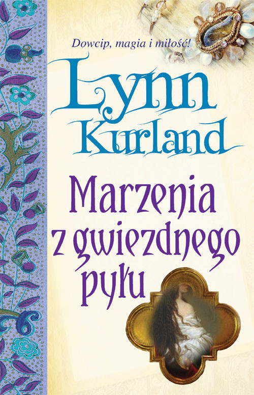 okładka Marzenia z gwiezdnego pyłu książka | Kurland Lynn