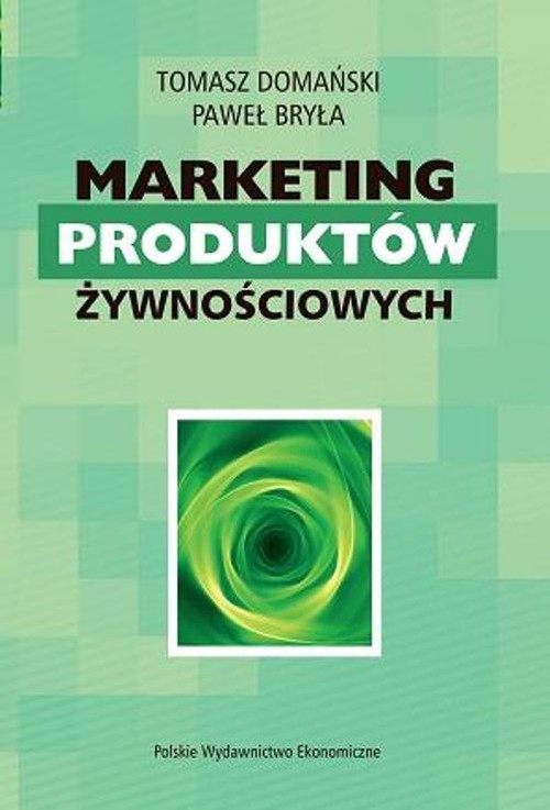 okładka Marketing produktów żywnościowych książka | Tomasz Domański, Paweł Bryła
