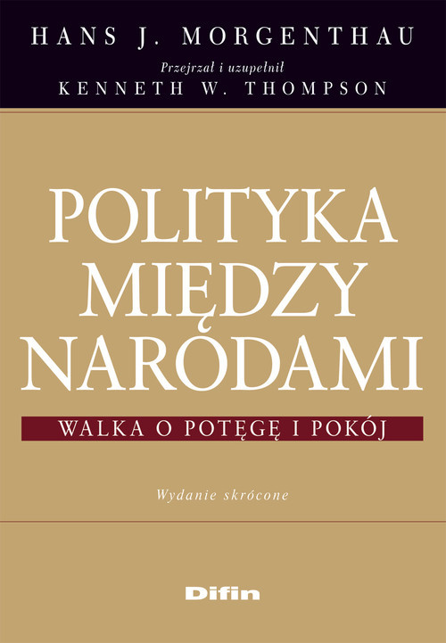 okładka Polityka między narodami Walka o potęgę i pokój książka | Hans J. Morgenthau