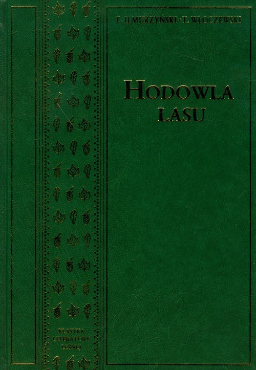 okładka Hodowla lasu książka | Eugeniusz Ilmurzyński, Tadeusz Włoczewski