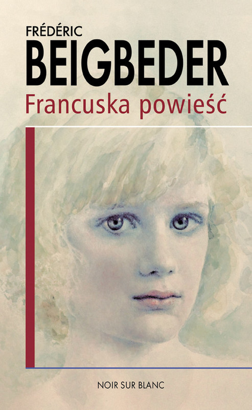 okładka Francuska powieść książka | Frederic Beigbeder