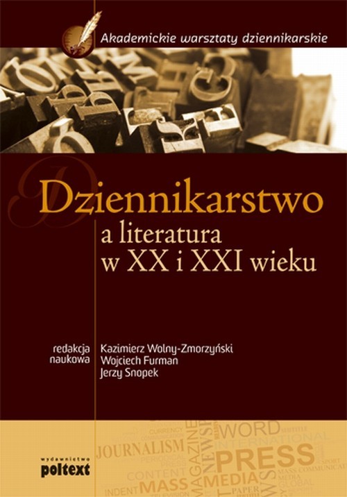 okładka Dziennikarstwo a literatura w XX i XXI wieku Podręcznik akademicki książka