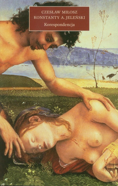 okładka Korespondencja książka | Czesław Miłosz, Konstanty A. Jeleński