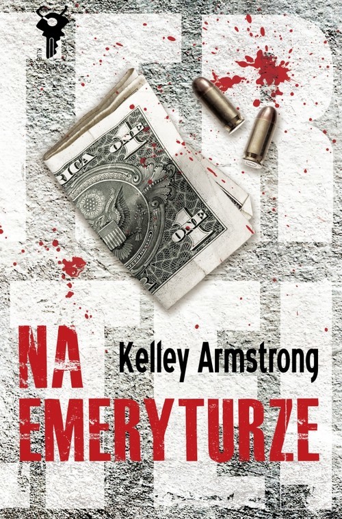 okładka Na emeryturze książka | Kelley Armstrong