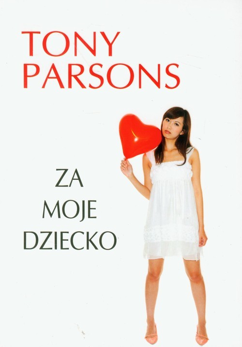 okładka Za moje dziecko książka | Tony Parsons