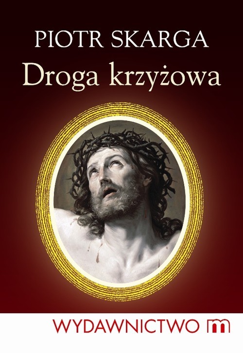 okładka Piotr Skarga Droga Krzyżowa książka | Jan Kracik