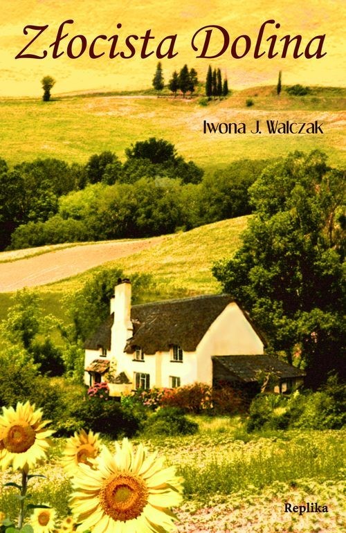 okładka Złocista Dolina książka | Iwona J. Walczak