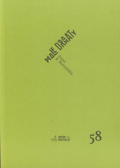 okładka Małe dramaty Teatralność liryki Stanisława Grochowiaka książka | Anna R. Burzyńska
