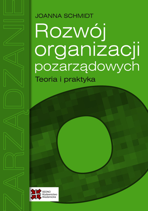 okładka Rozwój organizacji pozarządowych Teoria i praktyka książka | Joanna Schmidt