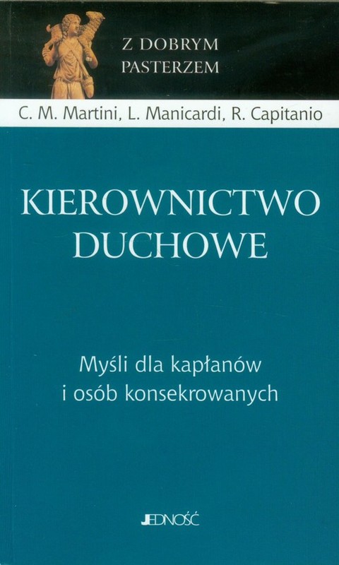 okładka Kierownictwo duchowe Myśli dla kapłanów i osób konsekrowanych książka | C.M. Martini, L. Manicardi, R. Capitanio