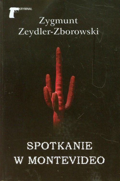 okładka Spotkanie w Montevideo książka | Zygmunt Zeydler-Zborowski