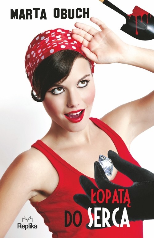 okładka Łopatą do serca książka | Marta Obuch