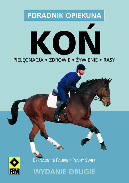 okładka Koń Poradnik opiekuna książka | Bernadette Faurie, Penny Swift