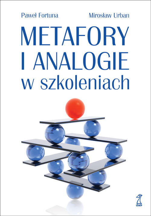 okładka Metafory i analogie w szkoleniach książka | Paweł Fortuna, Mirosław Urban